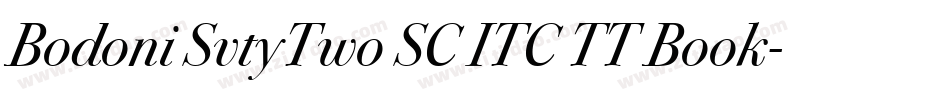 Bodoni SvtyTwo SC ITC TT Book字体转换